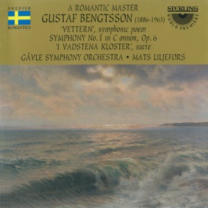 Bengtsson: "Vettern" - Symphony No.1 - "I Vadstena Kloster"