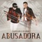 Abusadora - Fabyan & Juanmi lyrics