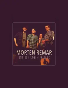 Morten Remarを聴いたり、ミュージックビデオを鑑賞したり、経歴やツアー日程などを確認したりしましょう！