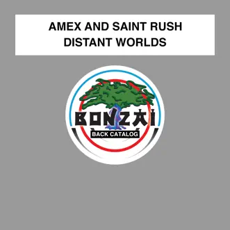 Distant Worlds by AMEX & Saint Rush album reviews, ratings, credits