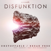 Unstoppable / Break Free - EP - Disfunktion