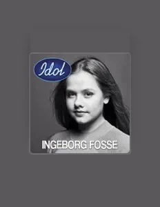 聆聽 Ingeborg Fosse、觀看音樂影片、閱讀小傳、查看巡演日期等！