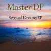 Master DP - Sensual Dreams