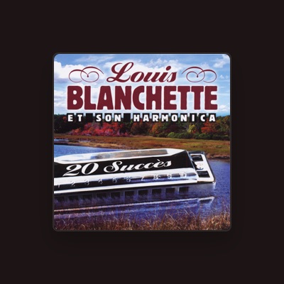 Listen to Louis Blanchette, watch music videos, read bio, see tour dates & more!