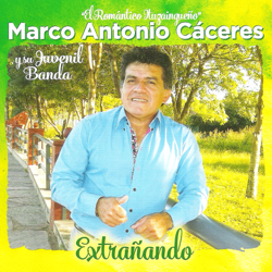 Extrañando - Marco Antonio Cáceres y su Banda Cover Art