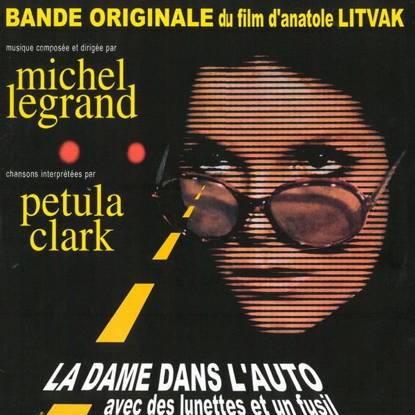 La dame dans l'auto avec des lunettes et un fusil (Bande originale du film) - Michel Legrand