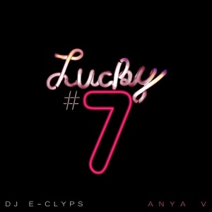 Lucky #7 (feat. Spike Reble) - Single