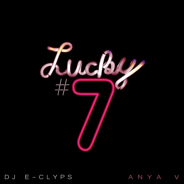 Lucky #7 (feat. Spike Reble) - Single