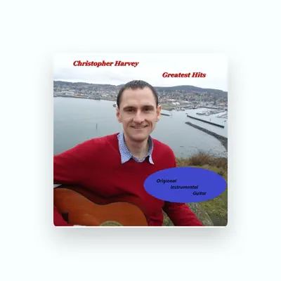 Listen to Christopher Harvey, watch music videos, read bio, see tour dates & more!