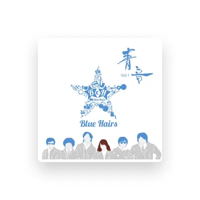 聆聽 BlueHairs、觀看音樂影片、閱讀小傳、查看巡演日期等！