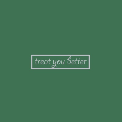 Treat You Better (Originally Performed by Shawn Mendes) [Piano Karaoke  Version] - The Piano Honest | Shazam