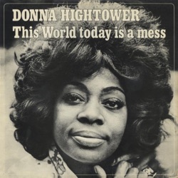 Donna Hightower, Paul Kuhn & Big Band SFB (Senders Freies Berlin) - This World Today Is a Mess