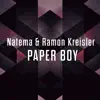 Natema & Ramon Kreisler - Natema & Ramon Kreisler - Paper Boy