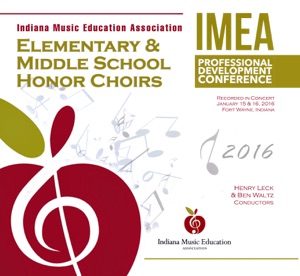 Indiana IMEA 2016 Elementary & Middle School Honor Choirs (Live)