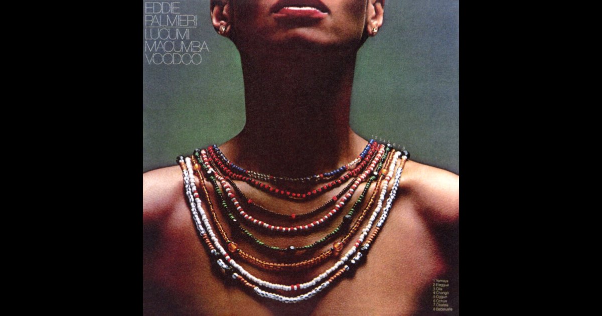 Lucumi, Macumba, Voodoo - EDDIE PALMIERIのアルバム - Apple Music
