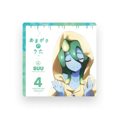 Listen to スー(CV:野村真悠華), watch music videos, read bio, see tour dates & more!