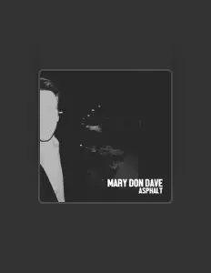 聆聽 Mary Don Dave、觀看音樂影片、閱讀小傳、查看巡演日期等！