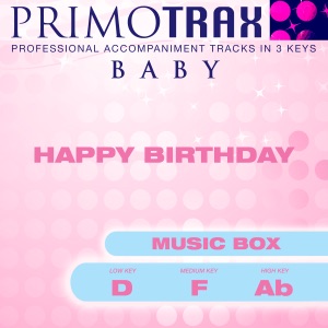 Happy Birthday (Music Box) - Baby Primotrax - Performance Tracks - EP