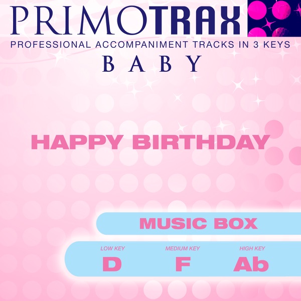 Happy Birthday (Music Box) - Baby Primotrax - Performance Tracks - EP