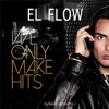 El Flow - Lo Que Tu Necesitas