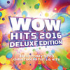 Wow Hits 2016 (deluxe Edition) - Various Artists