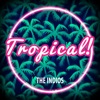 Tropical - Single