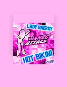 聆聽 Lady Energy、觀看音樂影片、閱讀小傳、查看巡演日期等！