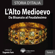 Autori Vari - L'alto Medioevo. Da Bisanzio al Feudalesimo: Storia d'Italia 12-18