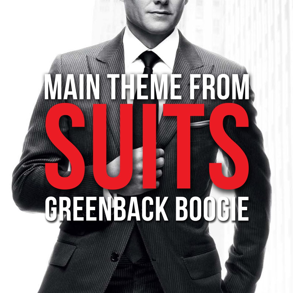 Suits Main Theme - Greenback Boogie (Cover Version) - Single by Pitch Hawk  on Apple Music