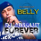 DJ Absolut Forever (feat. Belly) artwork