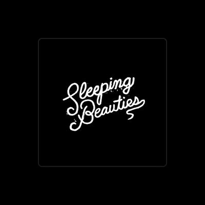 Listen to Sleeping Beauties, watch music videos, read bio, see tour dates & more!