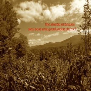 Skye Boat Song (Outlander Theme) - Single
