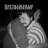 Wayne Graham - Real Speed Limit 