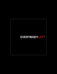 Écoutez Everybody Left, regardez des vidéoclips, lisez la biographie, consultez les dates de tournée et plus encore !