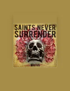 Posłuchaj wykonawcy Saints Never Surrender, obejrzyj teledyski, przeczytaj biografię, zobacz daty tras koncertowych i nie tylko!