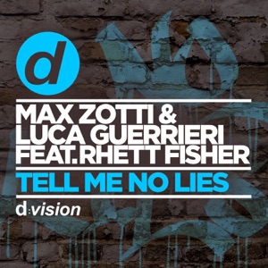 Tell Me No Lies (feat. Rhett Fisher) - Single