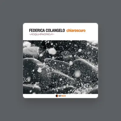 Listen to Federica Colangelo, watch music videos, read bio, see tour dates & more!