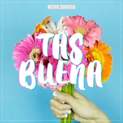 Tas Buena - Single - Nota Sonotra