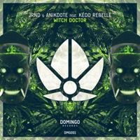 Witch Doctor (feat. KÃ©do Rebelle) - Single - JRND & Anikdote