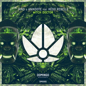 Witch Doctor (feat. KÃ©do Rebelle) - Single