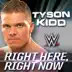 WWE: Right Here, Right Now (Tyson Kidd) - Single album cover