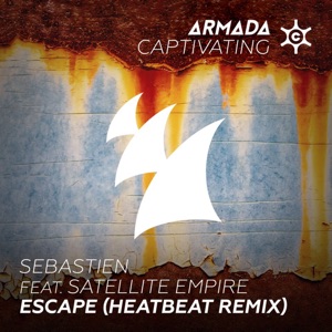 Escape (Heatbeat Remix) [feat. Satellite Empire] - Single