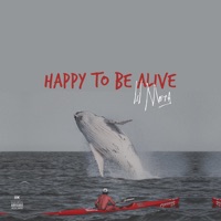 Happy To Be Alive - Single