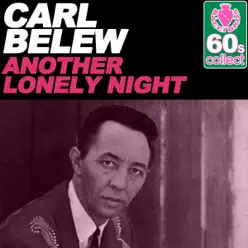 Another Lonely Night (Remastered) - Single - Carl Belew