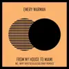 Emery Warman - My House