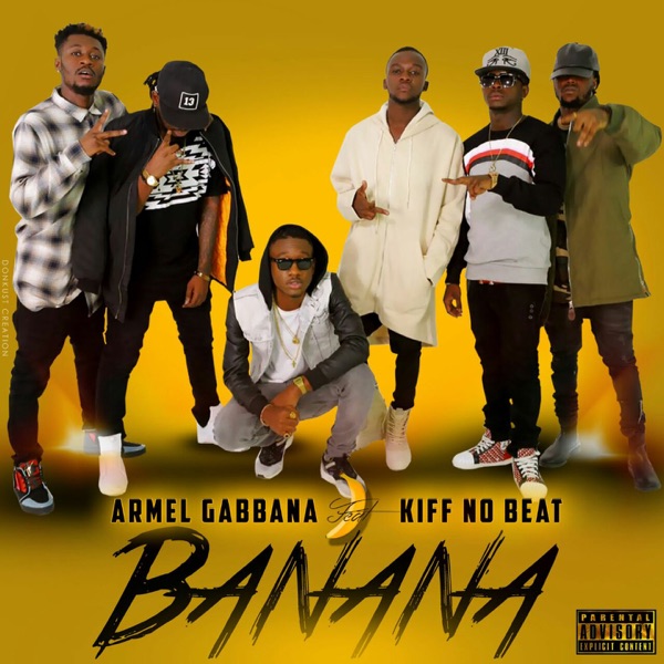 Banana (feat. Kiff No Beat) - Single - Armel Gabbana