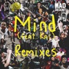 Mind (feat. Kai) [Malaa Remix]