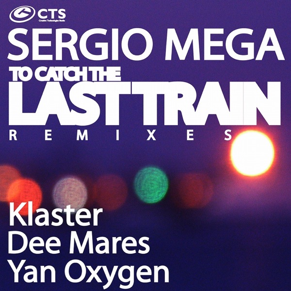 To Catch the Last Train (Remixes) - Single