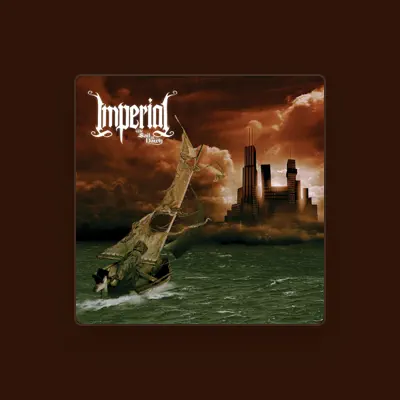 Listen to Imperial, watch music videos, read bio, see tour dates & more!