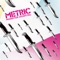 Monster Hospital (MSTRKRFT Remix) - Metric lyrics